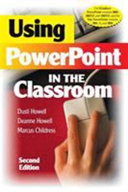 Using PowerPoint in the Classroom 9781412927987