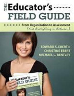 The Educator′s Field Guide 9781412969499