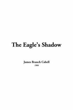 The Eagle's Shadow 9781414290850