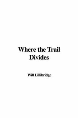 Where the Trail Divides 9781414296487