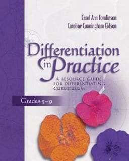 Differentiation in Practice: a Resource Guide for Differentiating Curriculum, Grades 5-9 9781416600862