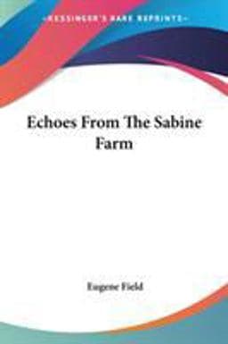 Echoes from the Sabine Farm 9781417960019