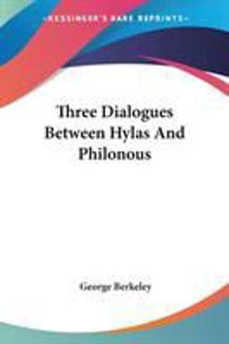 Three Dialogues Between Hylas and Philonous 9781417972166