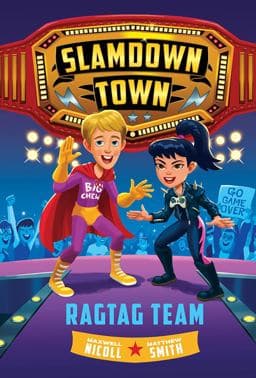 Ragtag Team (Slamdown Town Book 2) 9781419745942