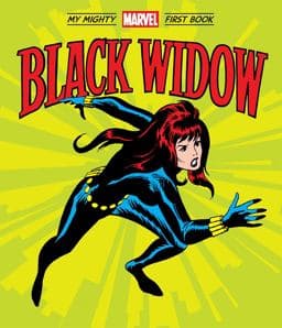 Black Widow: My Mighty Marvel First Book 9781419752544