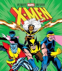 X-Men: My Mighty Marvel First Book 9781419788215