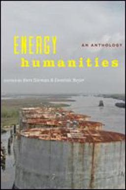 Energy Humanities 9781421421896