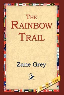 The Rainbow Trail 9781421808925