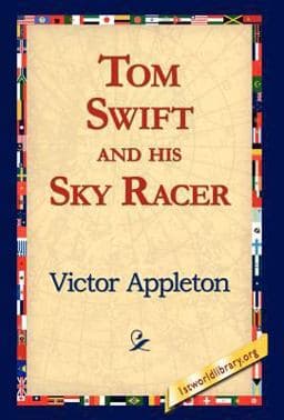 Tom Swift and his Sky Racer 9781421815046