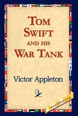 Tom Swift and his War Tank 9781421815053