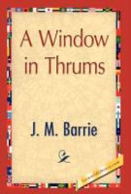 A Window in Thrums 9781421894454