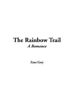The Rainbow Trail 9781421902197