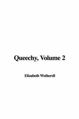 Queechy, Volume 2 9781421995991