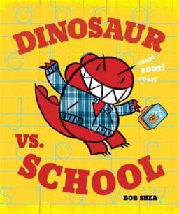 Dinosaur vs. School 9781423160878