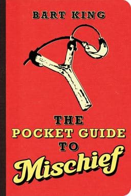 The Pocket Guide to Mischief 9781423603665