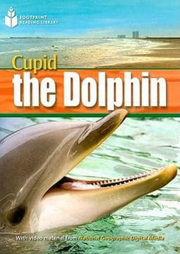 Cupid the Dolphin: Footprint Reading Library 4 9781424044634