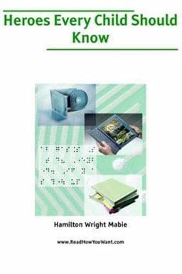 Heroes Every Child Should Know 9781425014261