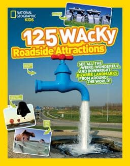 125 Wacky Roadside Attractions 9781426324079