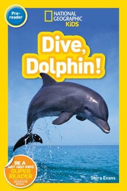 National Geographic Readers: Dive, Dolphin 9781426324413