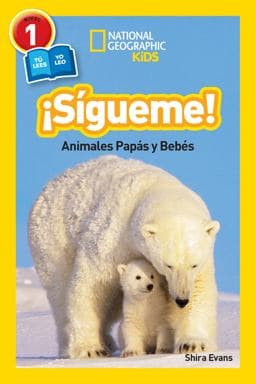 ¡Sígueme! (Follow Me!) (National Geographic Kids Readers, Nivel 1) 9781426326004