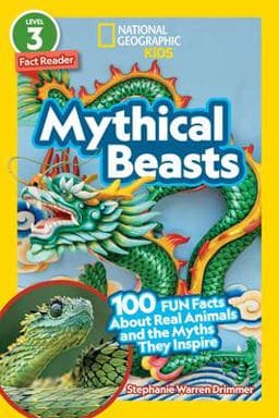 National Geographic Readers: Mythical Beasts (L3) 9781426338946