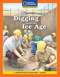 Content-Based Chapter Books Fiction (Science: Chronicles): Digging into the Ice Age 9781426350818