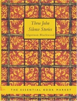 Three John Silence Stories 9781426443237