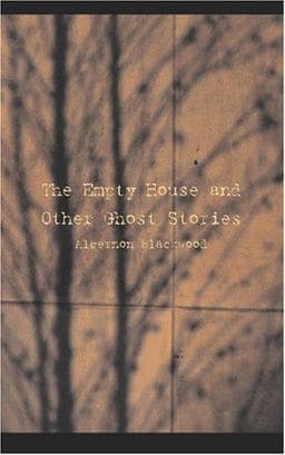 The Empty House and Other Ghost Stories 9781426480171