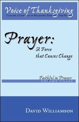 Prayer: A Force That Causes Change 9781426916175