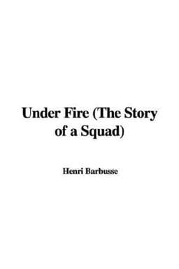 Under Fire (the Story of a Squad) 9781428017375
