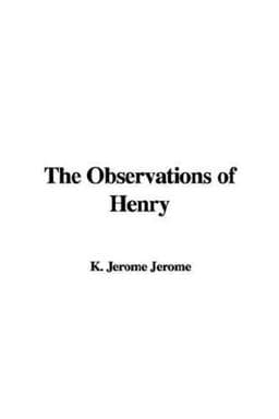 Observations of Henry 9781428021648