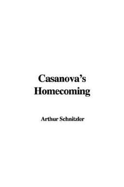 Casanova's Homecoming 9781428030008