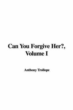 Can You Forgive Her? 9781428073821