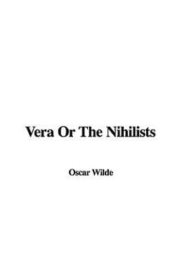 Vera or the Nihilists 9781428097650