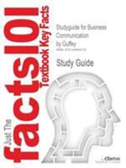 Studyguide for Business Communication by Guffey 9781428804722