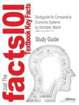 Studyguide for Comparative Economic Systems by Schnitzer, Martin 9781428811775