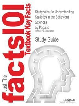 Studyguide for Understanding Statistics in the Behavioral Sciences by Pagano 9781428814042