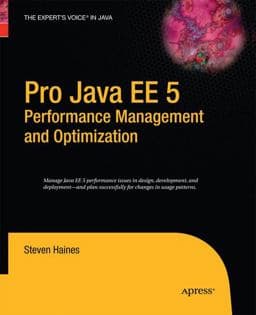 Pro Java EE 5 Performance Management and Optimization 9781430211631