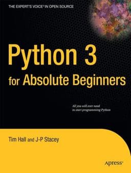 Python 3 for Absolute Beginners 9781430216322