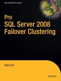Pro SQL Server 2008 Failover Clustering 9781430219668