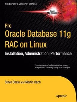 Pro Oracle Database 11g RAC on Linux 9781430229599