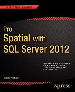 Pro Spatial with SQL Server 2012 9781430234913