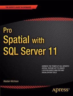 Pro Spatial with SQL Server 2012 9781430234920