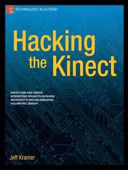 Hacking the Kinect 9781430238683