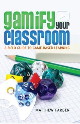 Gamify Your Classroom 9781433126710
