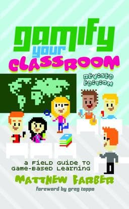 Gamify Your Classroom 9781433135026