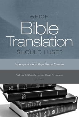 Which Bible Translation Should I Use? 9781433676468