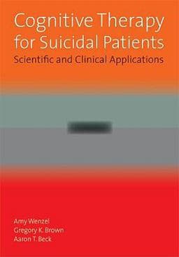 Cognitive Therapy for Suicidal Patients 9781433804076