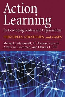 Action Learning for Developing Leaders and Organizations 9781433804359