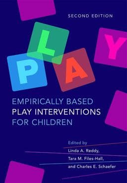 Empirically Based Play Interventions for Children 9781433820397